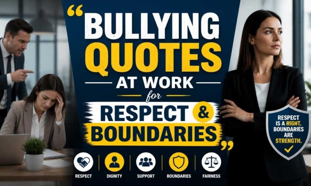 bullying-quotes-at-work-for-respect-and-boundaries