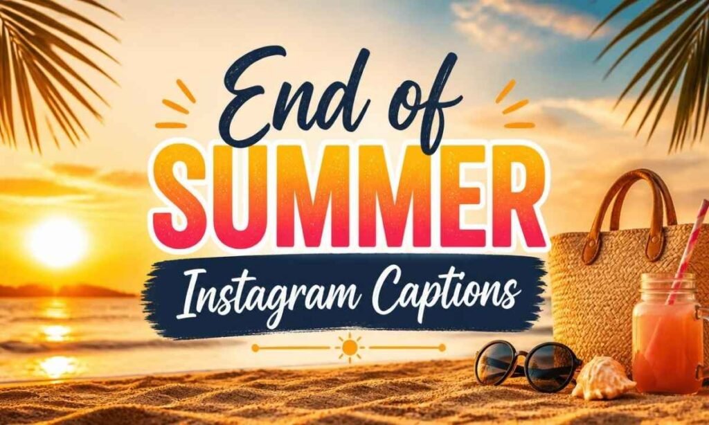 end-of-summer-instagram-captions
