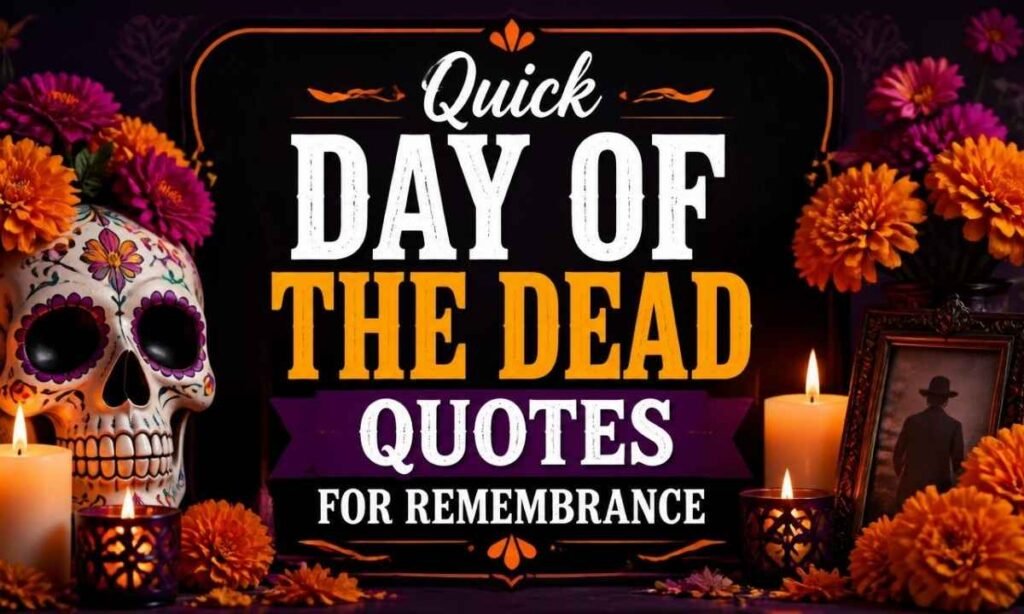 quick-day-of-the-dead-quotes-for-remembrance