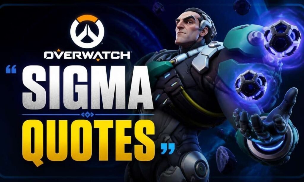 overwatch-sigma-quotes