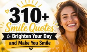 310-smile-quotes-to-brighten-your-day-and-make-you-smile