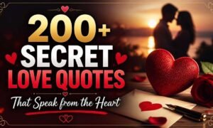 200-secret-love-quotes-that-speak-from-the-heart